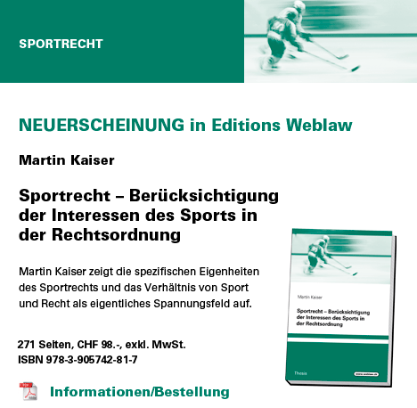 Sportrecht – Berücksichtigung der Interessen des Sports in der Rechtsordnung