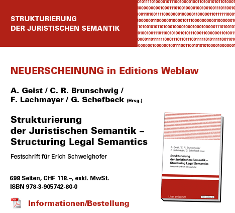 Strukturierung der Juristischen Semantik – Structuring Legal Semantics